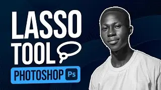How To Use The Lasso Tool, Magnetic Lasso tool Object selection tool in Photoshop