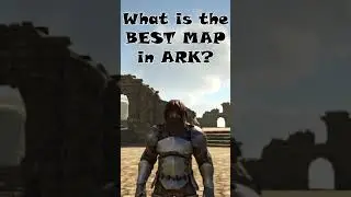 What is the Best Map in ARK? 