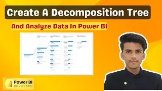How To Create DECOMPOSITION TREE And Analyze Data In Power BI 2025 | Power BI Tutorials