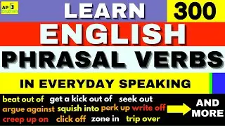 300 Phrasal Verbs For Every Day English Speaking । Phrasal Verbs List