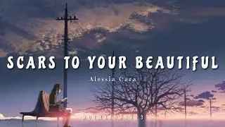 Scars To Your Beautiful - Alessia Cara [tiktok] | Lirik lagu dan terjemahan (sub indo)