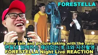 포레스텔라 Forestella - Funny talk and picture-taking with the fans - FORESTELLA Night Live REACTION