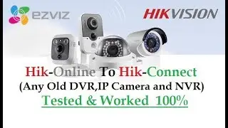 How to Upgrade Your Hikvision Device Hik-Online To Hik-Connect (Remote View Setup)
