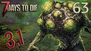 7 DAYS TO DIE 3.1 GAMEPLAY - EPISODE 63 - Wasteland