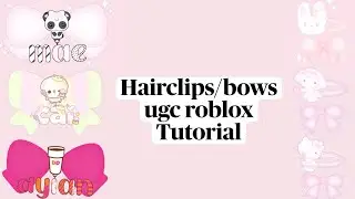 Hairclips/bows ugc Roblox tutorial 