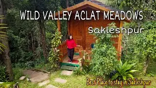 Wild Valley Aclat Meadows Resort, Sakleshpur | Best Place to stay in Sakleshpur | Riverside Camping