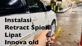 Tutorial Pemasangan Retract Spion Lipat Innova lama 2005 - 2015