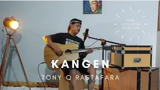 Kangen - Tony Q Rastafara - Punkrawit Cover Akustik