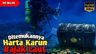 PERBURUAN HARTA KARUN RATUSAN KG PENINGGALAN BAJAK LAUT | ALUR CERITA FILM #alurceritafilm #alurfilm