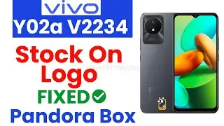 Vivo Y02a V2234 stock On Logo Fix Pandora Box || Vivo y02a v2234 After Flash dead Fix By Pandora Box
