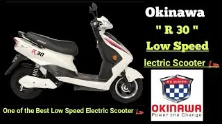 Okinawa Electric Scooter 🛵 R30 Detailed Review 📸 |Okinawa Electric 🛵R30के बारें में सारी information