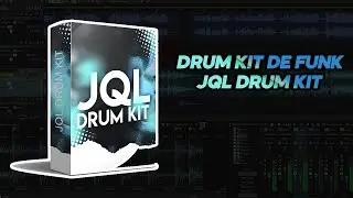 DRUM KIT DE FUNK (JQL DRUM KIT)