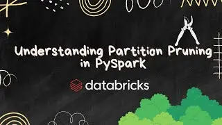 Understanding Partition Pruning in PySpark for Improved Query Performance