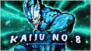 [4K] Kaiju No. 8「AMV/EDIT」(FUNK ESTRANHO)