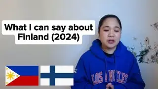 What I can say about Finland (2024) | Irene T. Official