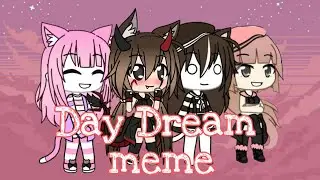 • day dream meme• || Gacha Life || Colab