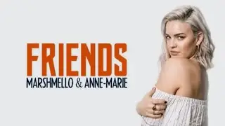 Marshmello & Anne-Marie - FRIENDS (Lyrics) 