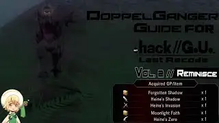 .hack//G.U. Vol 2 DoppelGuide [Doppelganger Tutorial/Guide]