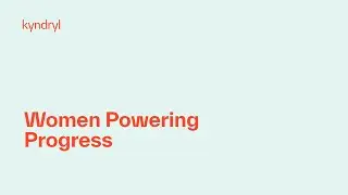Women Powering Progress at Kyndryl