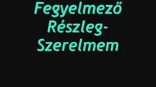Fegyelmező Részleg-Szerelmem