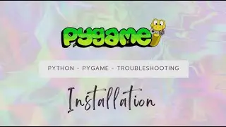 Install Pygame 2023