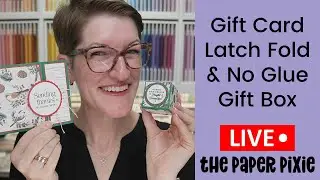 🔴 Gift Card Latch Fold & No Glue Gift Box - Episode 350