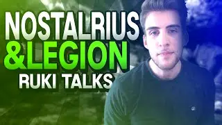 Nostalrius, Legion and The Direction of Blizzard - Ruki Talks