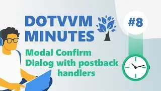 DotVVM Minutes #8: Modal Confirm Dialog with postback handlers