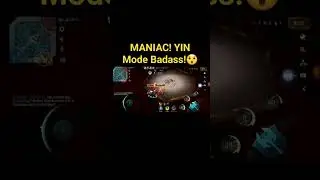 MANIAC! YIN Mode Badass!😲#mlbb #shorts #short #yinmaniac #djrazorgaming