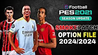 Pes 2021 Option File | Smoke Patch 2024/2025 | Patch 24/25
