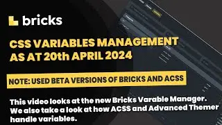 Bricks Builder: CSS Variables, options, Pros, Cons