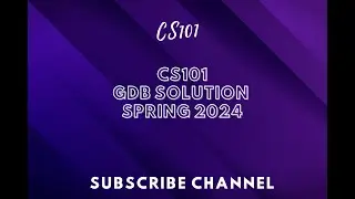 CS101 GDB SOLUTION SPRING 2024 || cs101 GDB solution spring 2024