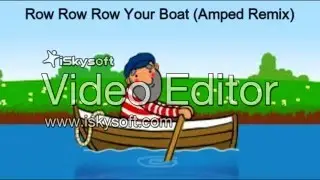 Row Row Row Your Boat (Amped Remix)