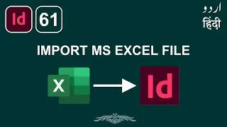 Import Microsoft Excel File or Table Data into Adobe InDesign | InDesign in Urdu & Hindi