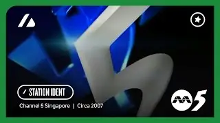 Channel 5 Singapore - Station Ident (2007)