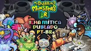 Ilha Mítica[Música Completa](Dublado PT-BR)|My Singing Monsters Mysthical Island| 