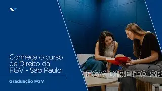 Graduação FGV | Curso de Direito (São Paulo)