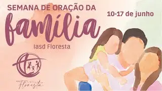 Semana de Oração da Família - Dia 2