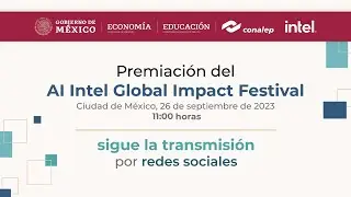 Premiación del Intel AI Global Impact Festival