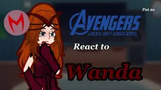 //Avengers react to Wanda\\ 🇧🇷🇺🇸 