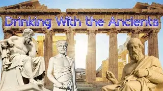 Drinking With the Ancients