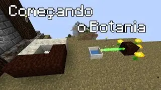 GalvasPack 2 Ep08 - Começando o Botania