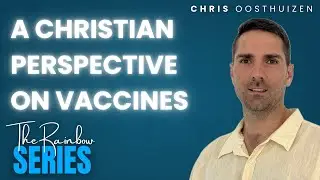 A Christian perspective on VACCINES | 4