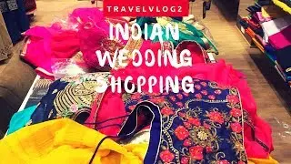 INDIAN WEDDING SHOPPING FOR GIRLS~TRAVEL VLOG #2