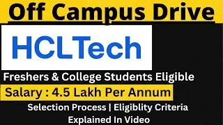 HCL Tech Off Campus Recruitment | Salary : 4.5 LPA | Jobs For Freshers & College Students🔥🔥