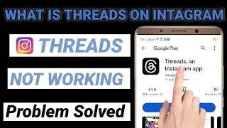 Instagram Thread Not Working Problem Solve !! Threads App ! Instagram Threads Use