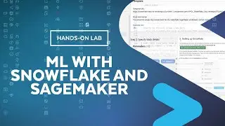 HOW TO: Build an ML Workflow with Snowflake and Amazon SageMaker | LAB | BUILD 2022