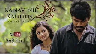 Tamil Love Song | Kanavinil Kandaen | Prabhu Rajendran | RnB Paul | Shine Hanser