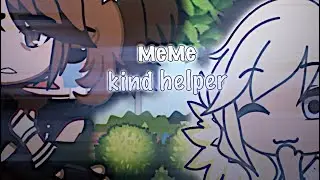 Kind helper|| видела такое в американских видео🫤