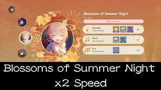 Blossoms of Summer Night/Pro x2 speed 100% canorus